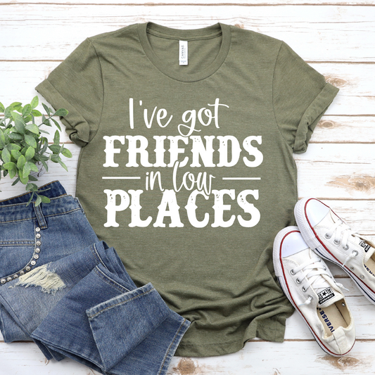 Friends in Low Places Graphic Tee